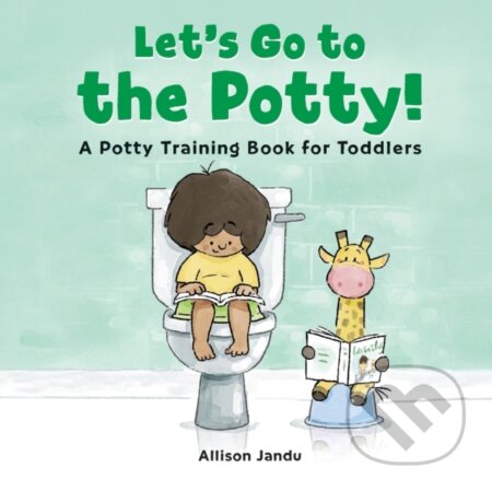 Kniha: Let's Go to the Potty! (Allison Jandu). Rockridge, 2020