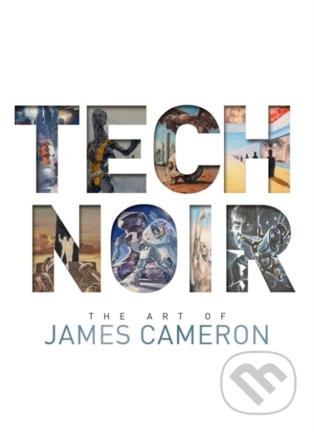 Kniha: Tech Noir (James Cameron). Insight, 2021