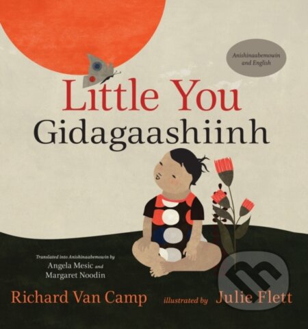 Kniha: Little You / Gidagaashiinh (Richard Van Camp). , 2021