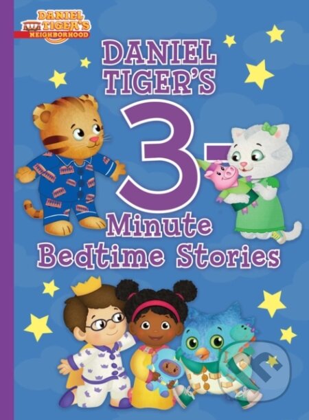 Kniha: Daniel Tiger''s 3-Minute Bedtime Stories (Various). , 2018