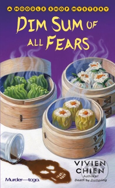 Kniha: Dim Sum of All Fears (Vivien Chien). , 2018