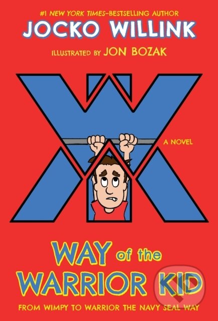 Kniha: From Wimpy To Warrior The Navy Seal Way (Jocko Willink). St Martin's Press, 2018