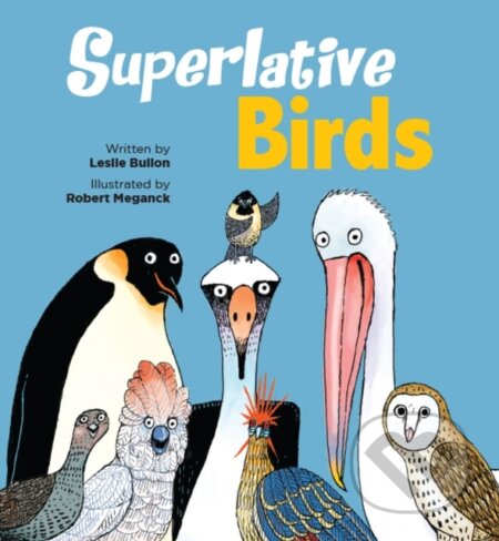 Kniha: Superlative Birds (Leslie Bulion). Peachtree, 2020