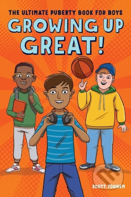 Kniha: Growing Up Great! (Scott Todnem). Callisto Kids, 2019