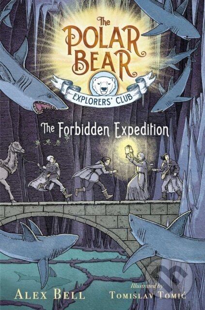 Kniha: The Forbidden Expedition (Alex Bell). Simon & Schuster Books for Young Readers, 2020