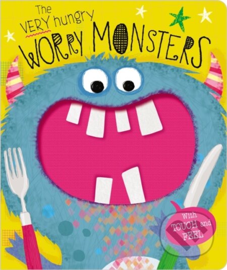 Kniha: The Very Hungry Worry Monsters (Lara Ede). Make Believe Ideas, 2020