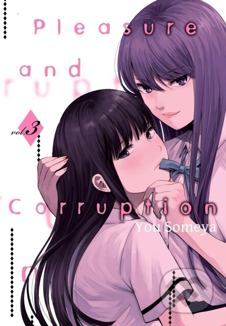 Kniha: Pleasure & Corruption, Volume 3 (You Someya). Denpa Books, 2021