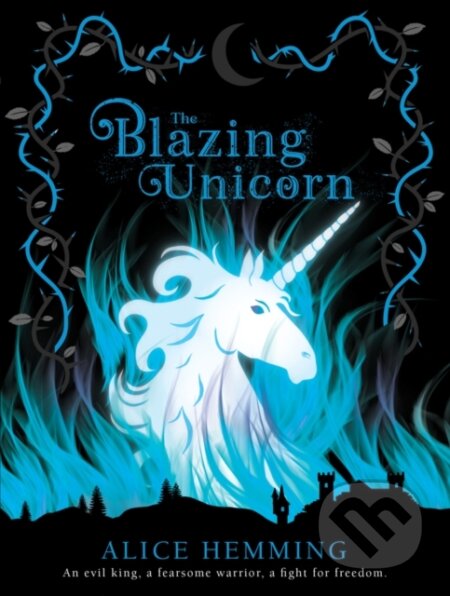 Kniha: The Blazing Unicorn (Alice Hemming). Scholastic, 2021
