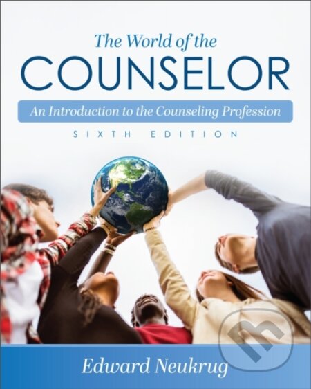 Kniha: The World of the Counselor (Edward Neukrug). , 2021