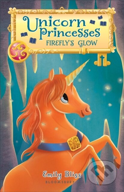Kniha: Unicorn Princesses 7 Fireflys Glow (Emily Bliss). Bloomsbury, 2018