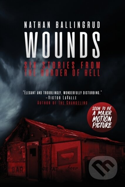 Kniha: Wounds (Nathan Ballingrud). S&S/Saga Press, 2019