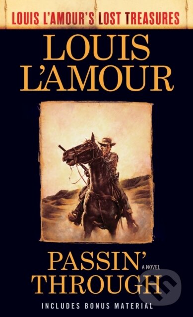 Kniha: Passin'' Through (Louis L''Amour''s Lost Treasures) (Louis L'Amour). Bantam Press, 2020