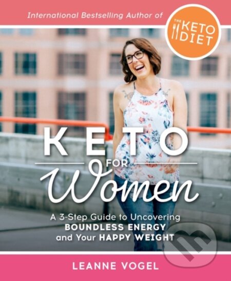 Kniha: Keto For Women (Leanne Vogel). , 2019