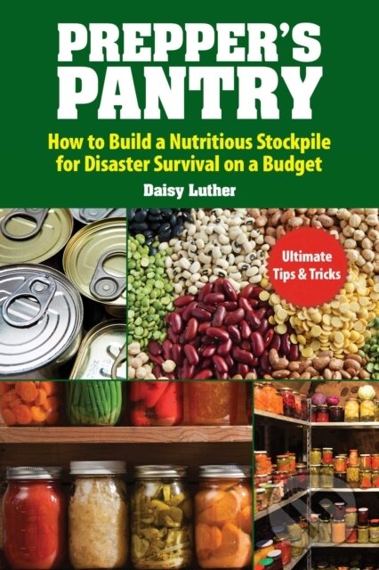 Kniha: Prepper''s Pantry (Daisy Luther). , 2019