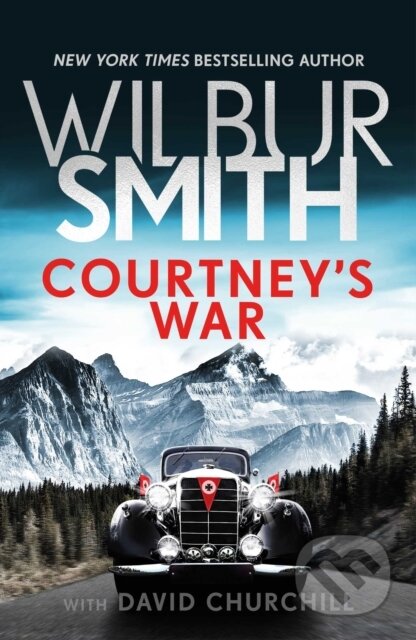 Kniha: The Courtney's War (Wilbur Smith). Zaffre, 2019