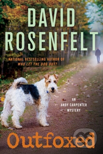 Kniha: Outfoxed (Rosenfelt David). Minotaur Books, 2017