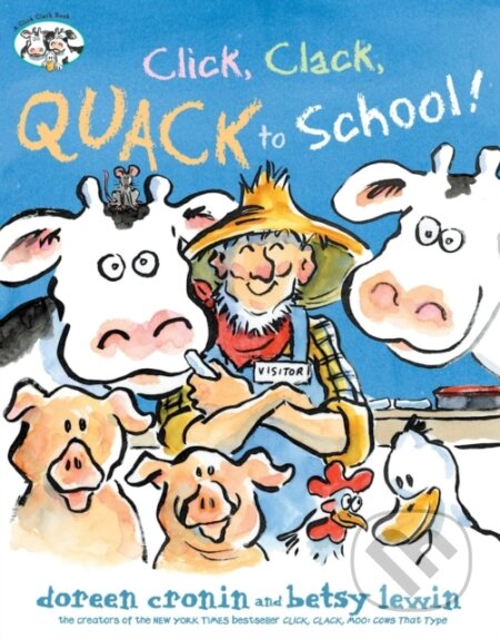 Kniha: A Click, Clack, Quack to School! (Doreen Cronin). , 2018