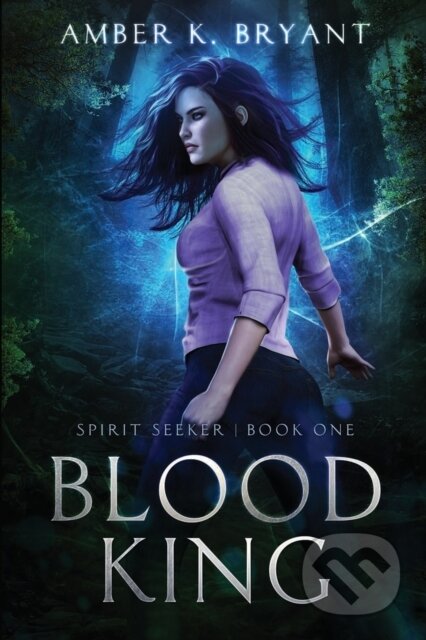 Kniha: Blood King (Amber K. Bryant). City Owl Press, 2019