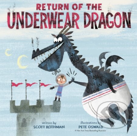 Kniha: Return of the Underwear Dragon (Pete Oswald a Scott Rothman). , 2021
