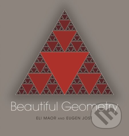 Kniha: Beautiful Geometry (Eli Maor a Eugen Jost). Princeton University Press, 2017