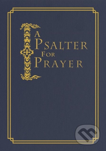 Kniha: A Psalter for Prayer (David James). , 2019
