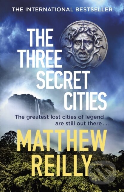 Kniha: Three Secret Cities (Matthew Reilly). Orion, 2019