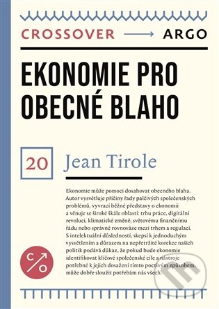 E-kniha: Ekonomie pro obecné blaho (Jean Tirole). Argo, 2026