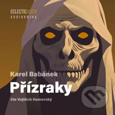 Audiokniha: Přízraky (Karel Babánek). EclecticAudio, 2026