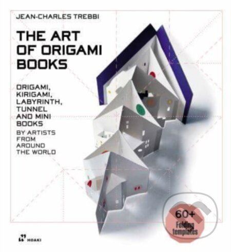 Kniha: The Art of Origami Books (Jean-Charles Trebbi). Hoaki, 2022