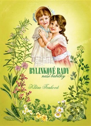 Kniha: Bylinkové rady naší babičky (Klára Trnková). Studio Trnka, 2026
