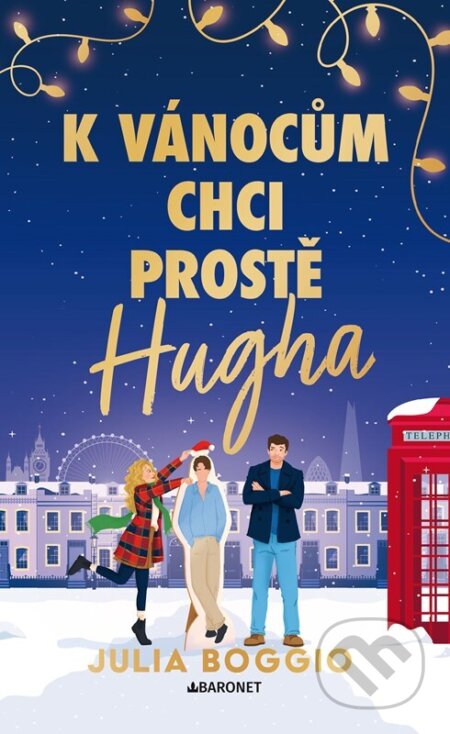 Kniha: K Vánocům chci prostě Hugha (Julia Boggio). Baronet, 2026