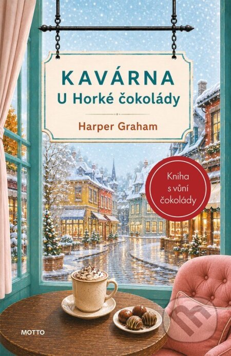 Kniha: Kavárna U Horké čokolády (Harper Graham). Motto, 2026