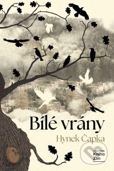 Kniha: Bílé vrány (Hynek Čapka). Kniha Zlín, 2026