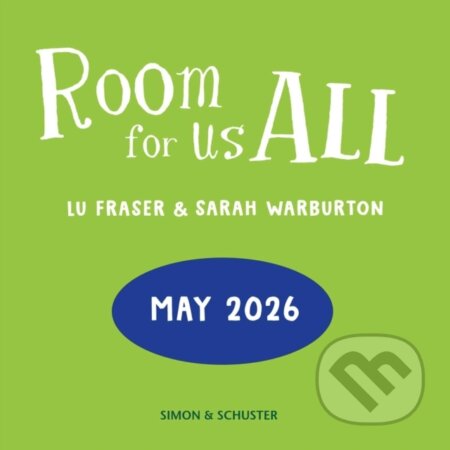 Kniha: Room for Us All (Lu Fraser). Simon & Schuster, 2026
