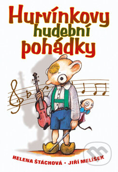 Hurvínkovy hudební pohádky - Helena Štáchová, , 2003