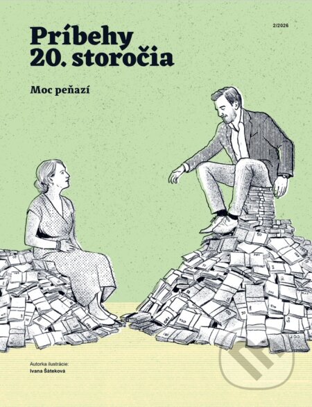 Kniha: Príbehy 20. storočia - Moc peňazí (Post Bellum SK). Post Bellum SK, 2026