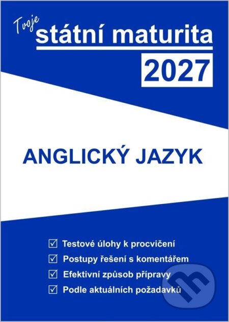 Kniha: Tvoje státní maturita 2027 - Anglický jazyk (Gaudetop). Gaudetop, 2026