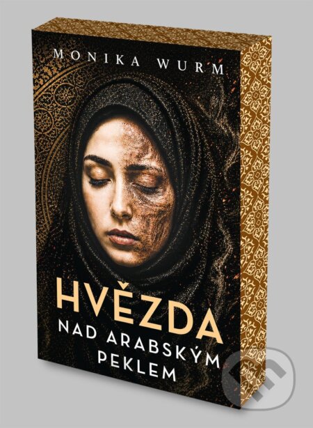 Kniha: Hvězda nad arabským peklem (Monika Wurm). Fortuna Libri ČR, 2026