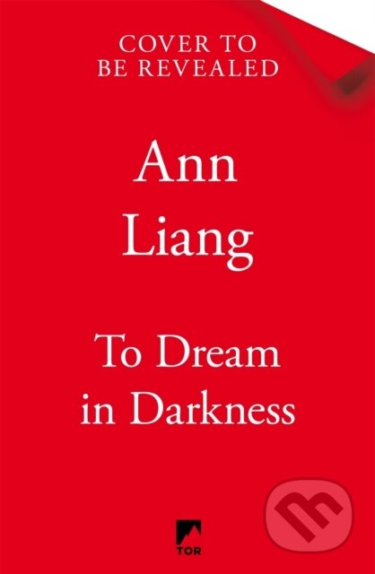 Kniha: To Dream in Darkness (Ann Liang). Pan Macmillan, 2026
