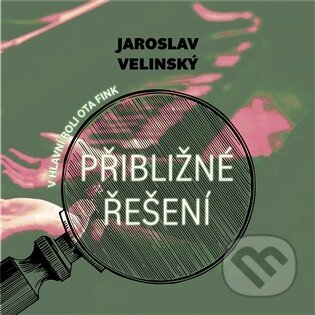 Kniha: Přibližné řešení (Jaroslav Velinský a Ota Fink). Tympanum, 2026