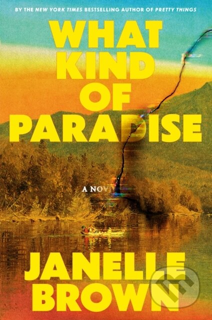 Kniha: What Kind of Paradise (Janelle Brown). Random House, 2025