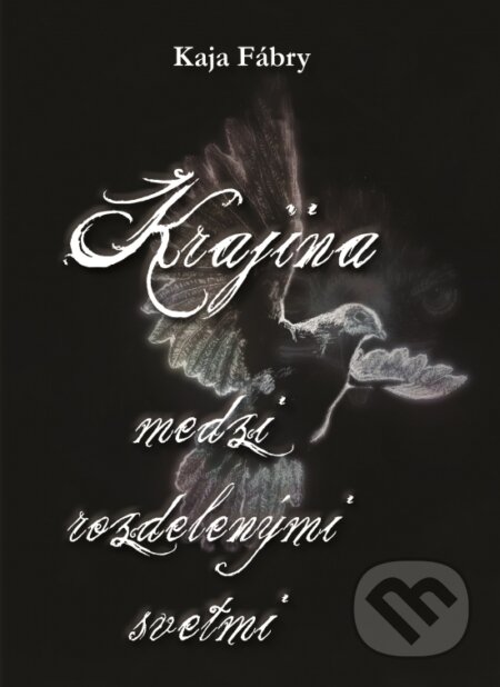 Kniha: Krajina medzi rozdelenými svetmi (Kaja Fábry). Signis, 2026