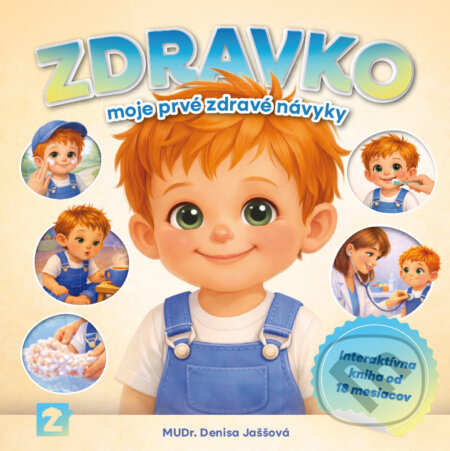 Kniha: Zdravko - moje prvé zdravé návyky (Denisa Jaššová). pediatrickadenjas s.r.o., 2026
