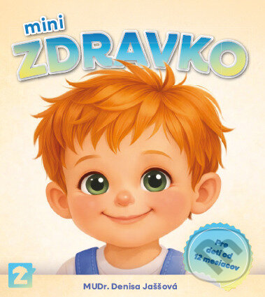 Kniha: miniZdravko (Denisa Jaššová). pediatrickadenjas s.r.o., 2026