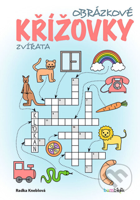 Kniha: Obrázkové křížovky – Zvířata (Radka Kneblová). Bambook, 2026