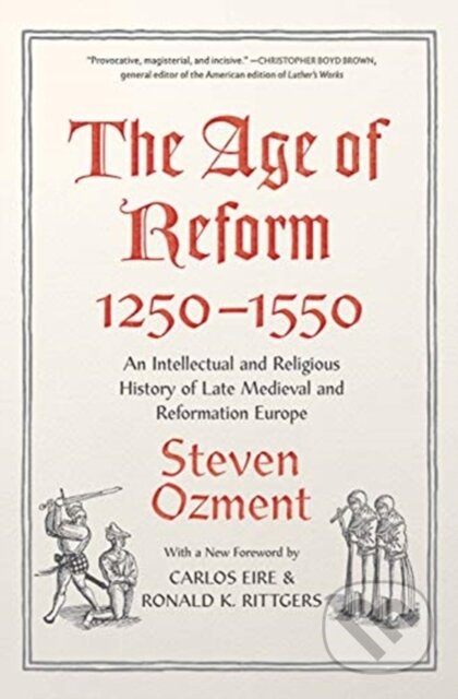 Kniha: The Age of Reform, 1250-1550 (Steven Ozment). Yale University Press, 2020