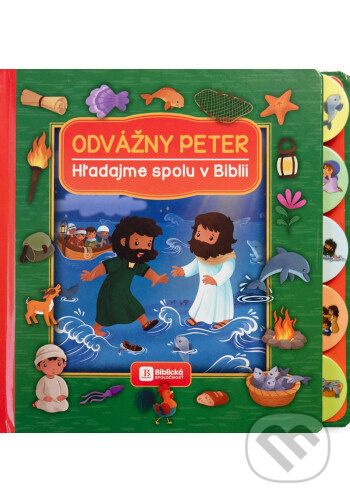 Kniha: Odvážny Peter - Hľadajme spolu v Biblii (Jacob Vium-Olesen a Sandrine L'amour). Slovenská biblická spoločnosť, 2026