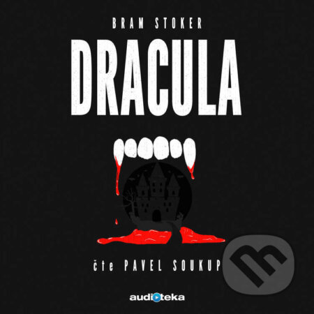 Audiokniha: Dracula (Bram Stoker), 2018
