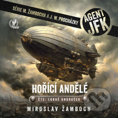 Audiokniha: Hořící andělé (Miroslav Žamboch). Walker & Volf - audio vydavatelství, 2026