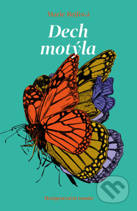 E-kniha: Dech motýla - Mezigenerační román (Marie Rejfová). Mystery Press, 2026